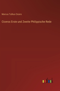 Ciceros Erste und Zweite Philippische Rede