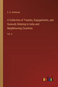 Collection of Treaties, Engagements, and Sunnuds Relating to India and Neighbouring Countries