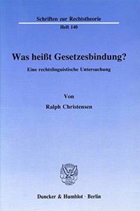 Was Heisst Gesetzesbindung?