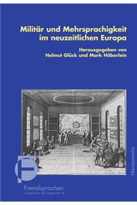 Militar Und Mehrsprachigkeit Im Neuzeitlichen Europa