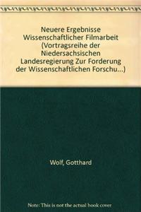 Neuere Ergebnisse Wissenschaftlicher Filmarbeit