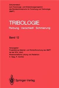 Tribologie: Reibung - Verschleiß - Schmierung