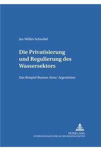 Die Privatisierung Und Regulierung Des Wassersektors