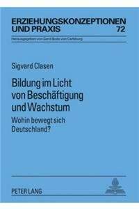 Bildung Im Licht Von Beschaeftigung Und Wachstum