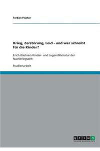 Krieg, Zerstörung, Leid - und wer schreibt für die Kinder?