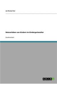 Naturerleben von Kindern im Kindergartenalter