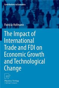 Impact of International Trade and FDI on Economic Growth and Technological Change