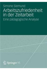 Arbeitszufriedenheit in Der Zeitarbeit