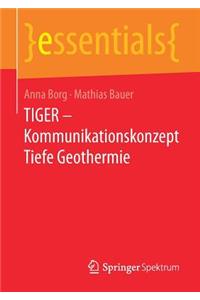 Tiger - Kommunikationskonzept Tiefe Geothermie