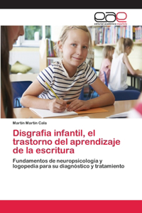 Disgrafia infantil, el trastorno del aprendizaje de la escritura