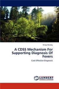 Cdss Mechanism for Supporting Diagnosis of Fevers