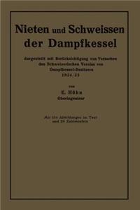 Nieten Und Schweissen Der Dampfkessel