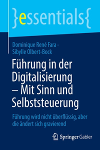 Führung in Der Digitalisierung - Mit Sinn Und Selbststeuerung