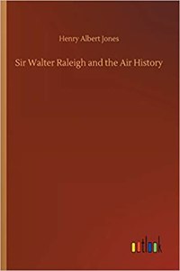 Sir Walter Raleigh and the Air History