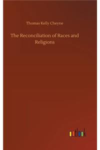 The Reconciliation of Races and Religions