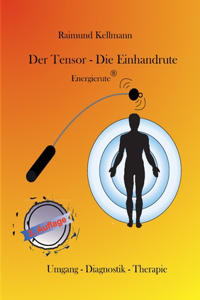Der Tensor - Die Einhandrute, Energierute