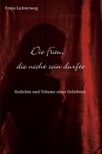 Frau, die nicht sein durfte