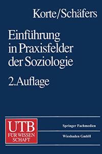 Einfuhrung in Praxisfelder der Soziologie