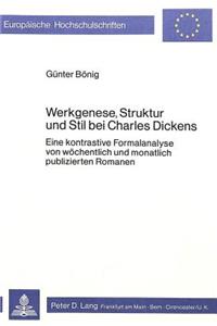Werkgenese, Struktur und Stil bei Charles Dickens