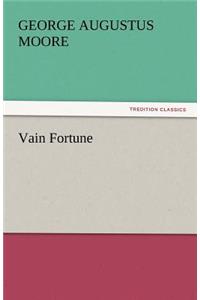 Vain Fortune