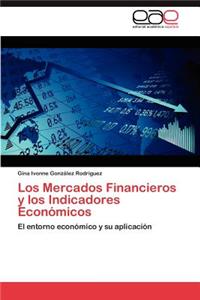 Mercados Financieros y los Indicadores Económicos