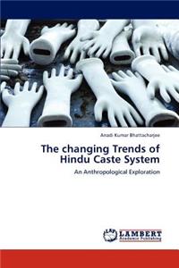 Changing Trends of Hindu Caste System