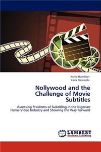 Nollywood and the Challenge of Movie Subtitles