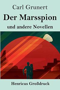 Der Marsspion (Großdruck)