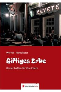 Giftiges Erbe