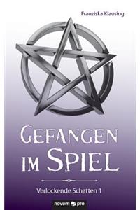 Gefangen im Spiel