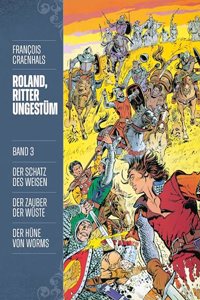 Roland, Ritter Ungestum 3: Neue Edition