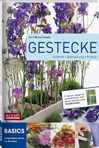 Gestecke: Technik Gestaltung Praxis