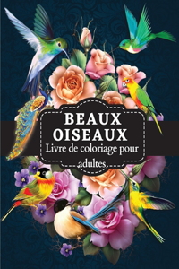Beaux Oiseaux Livre de coloriage pour adultes