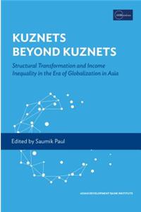 Kuznets Beyond Kuznets