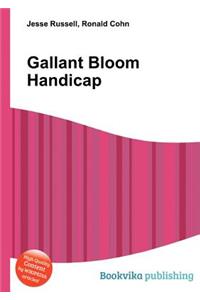 Gallant Bloom Handicap