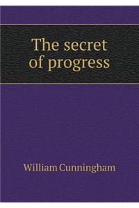 The secret of progress