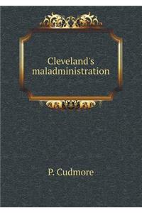 Cleveland's Maladministration