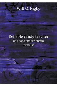 Reliable Candy Teacher and Soda and Ice Cream Formulas
