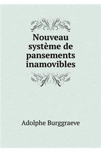 Nouveau Système de Pansements Inamovibles