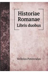 Historiae Romanae Libris Duobus