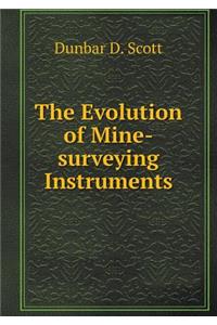 The Evolution of Mine-Surveying Instruments