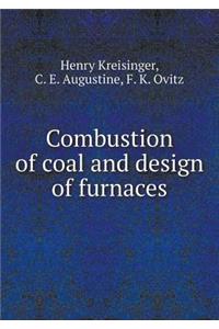 Combustion of Coal and Design of Furnaces