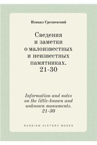 Information and notes on the little-known and unknown monuments. 21-30