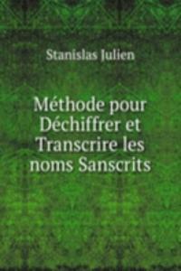 Methode pour Dechiffrer et Transcrire les noms Sanscrits