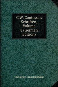 C.W. Contessa's Schriften, Volume 8 (German Edition)