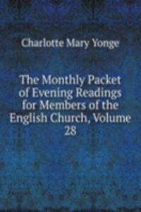 Monthly Packet of Evening Readings for Members of the English Church, Volume 28