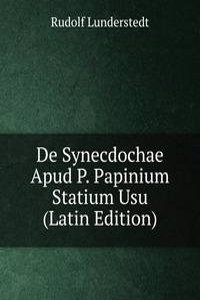 De Synecdochae Apud P. Papinium Statium Usu (Latin Edition)