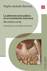 La Administracion Publica En La Constitucion Mexicana