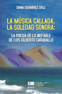 música callada, la soledad sonora