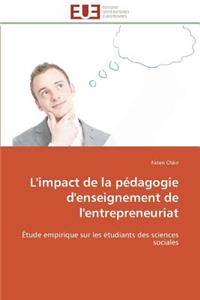 L'Impact de la Pédagogie d'Enseignement de l'Entrepreneuriat